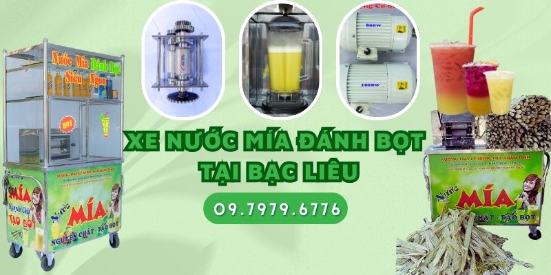 Xe Nước Mía Đánh Bọt Tại Bạc Liêu