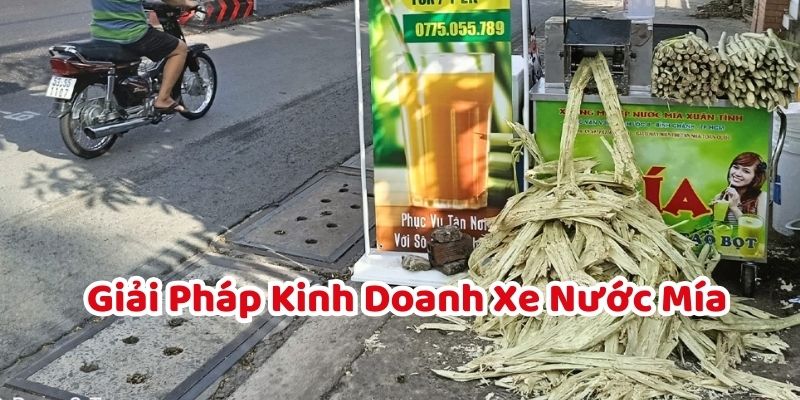 Giải Pháp Kinh Doanh Nước Mía Giải Khát